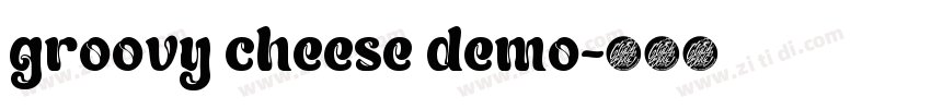 groovy cheese demo字体转换